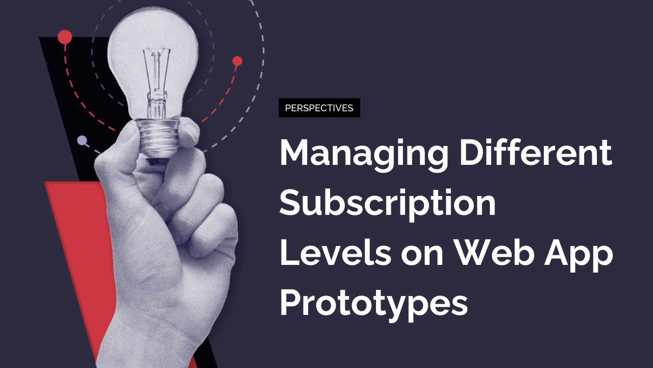 Notes on Managing Different Subscription Levels on Web App Prototypes