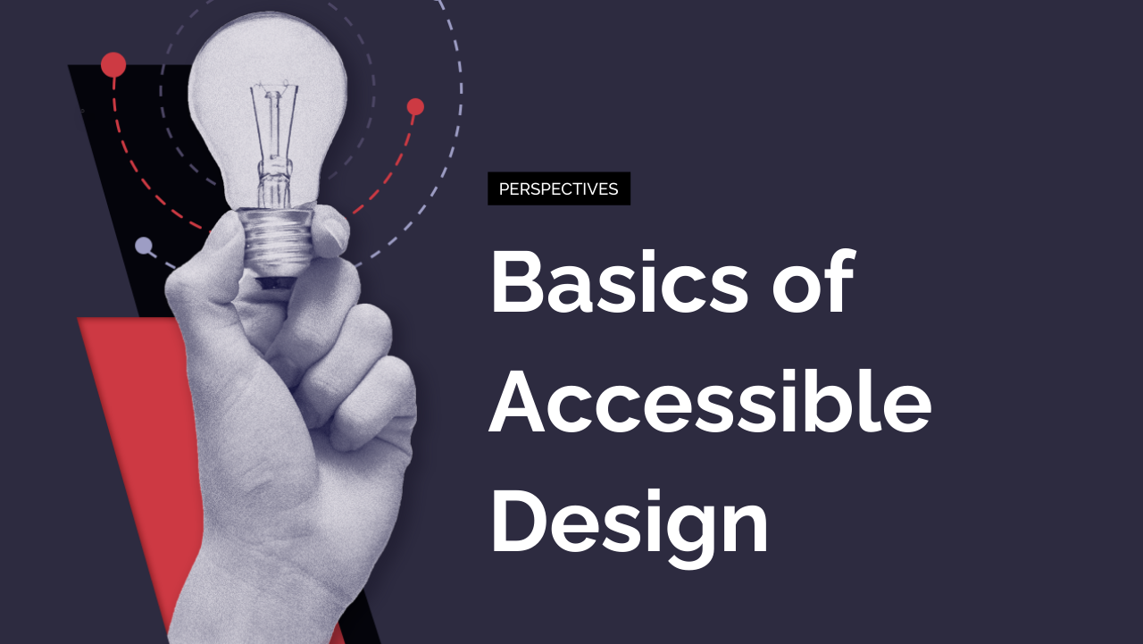 Learn the Basics of Accessible Design