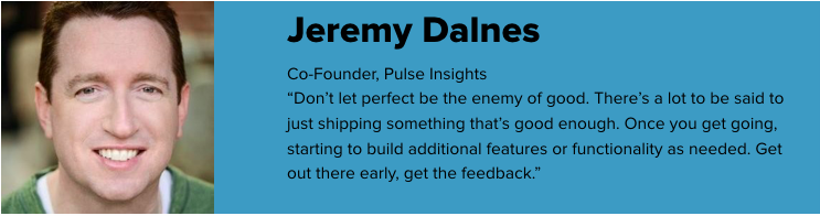 Jeremy Dalnes; Co-founder, Pulse Insights;