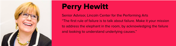 Perry Hewitt; Senior Advisor, Lincoln Center for the Performing Arts;