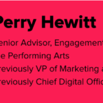 Graphic of Perry Hewitt's Bio. To the left is Perry's headshot. To the right is her name and job description: Senior Advisor, Engagement Strategy at Lincoln Center for the Performing Arts; Previous VP of Marketing at ITHIKA; and Previously Chief Digital Officer at Harvard University.