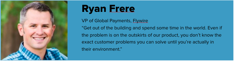 Ryan Frere; VP of Global Payments, Flywire;