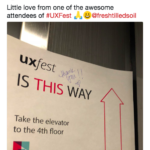 A tweet from Dan Allard that says: Little love from one of the awesome attendees of #UXFest @freshtilledsoil