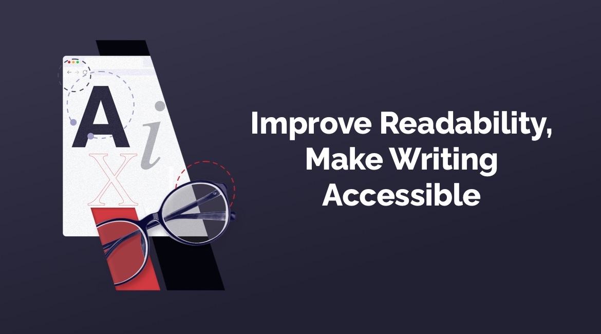 Improve Readability, Make Writing Accessible