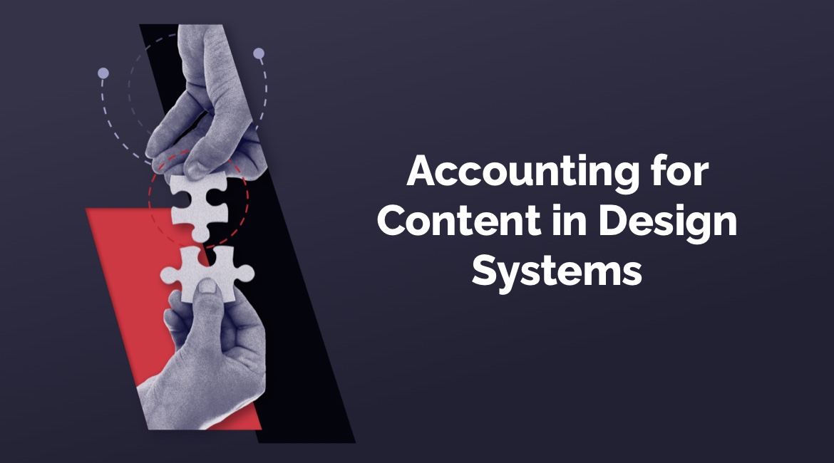 Accounting for Content in Design Systems